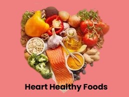 Heart Healthy Foods.