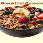 7 Healthy Breakfast Cereals