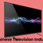 The Chinese are the leaders in the Television Industry.