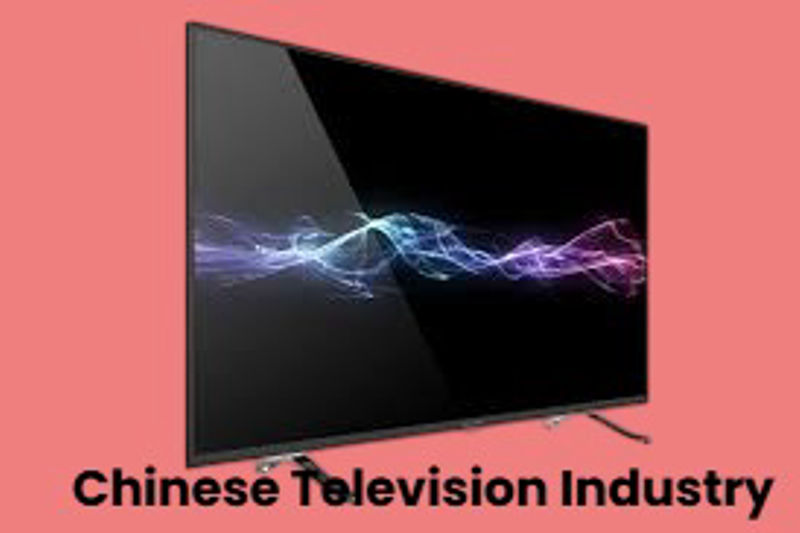The Chinese are the leaders in the Television Industry.